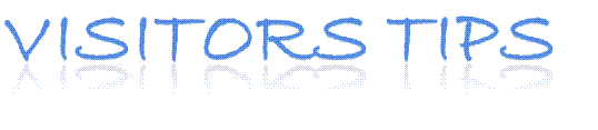 Visitors Tips